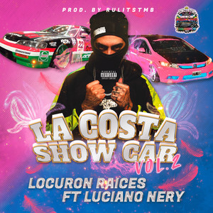 La Costa Show Car Vol. 2 (Explicit)