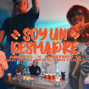 Soy un Desmadre (Explicit)