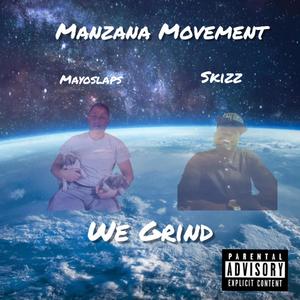 We Grind (feat. Skizz & MayoSlaps) [Explicit]