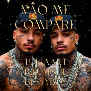 NÃO ME COMPARE (Explicit)