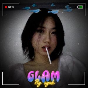 Glam (Explicit)