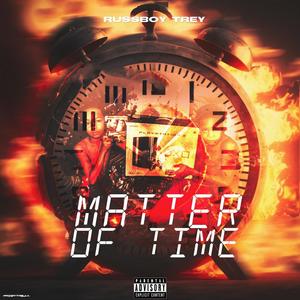 Matter OF Time (Explicit)