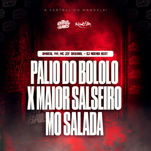 Palio Do Bololo X Maior Salseiro Mó Salada
