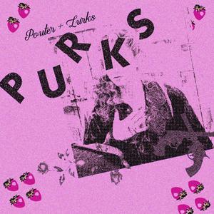 Purks (Explicit)