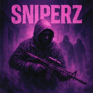 Sniperz (Explicit)