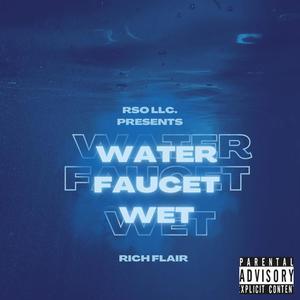 Water faucet wet (Explicit)