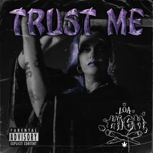 TRUST ME (Explicit)