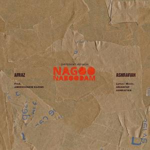 Nagoo Nabodam (feat. Ashrafian) [Explicit]
