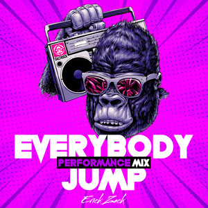 EVERYBODY JUMP (PERFORMANCE MIX)