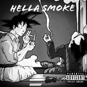 HELLA SMOKE (Explicit)