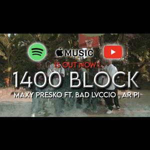 1400 BLOCK (feat. Bad Lvccio & Arpi) [Explicit]