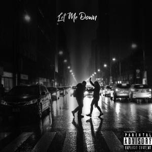 Let Me Down (feat. Mills) [Explicit]