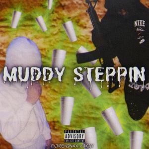 Muddy steppin ep (Explicit)