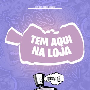 Tem Aqui Na Loja (Explicit)