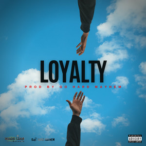 Loyalty (Explicit)