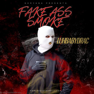 FAKE ASS SMOKE (Explicit)
