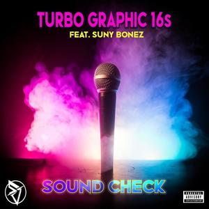 Sound Check(feat. SUNYBONEZ) (Explicit)