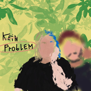 Kein Problem (Explicit)