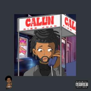 Callin' (Preview 2) [Explicit]