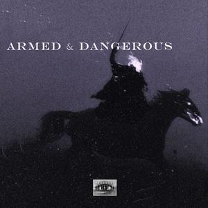 Armed & Dangerous. (Explicit)
