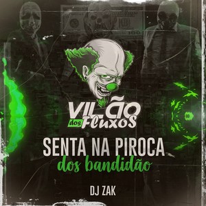 Senta na Piroca dos Bandidão (Explicit)