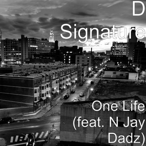 One Life (feat. n Jay Dadz)