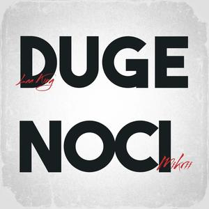 DUGE NOCI (feat. Mikrii) [Explicit]