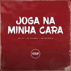 JOGA NA MINHA CARA (Explicit)