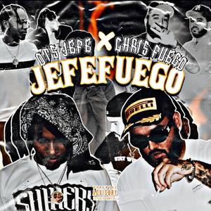 JefeFuego (Explicit)