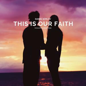 This is our faith