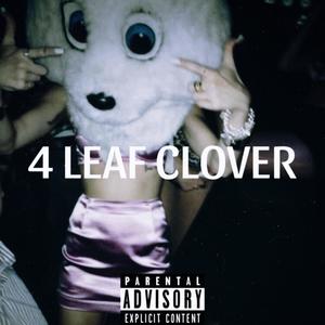 4 Leaf Clover (Explicit)