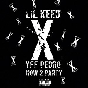 How 2 Party (Explicit)