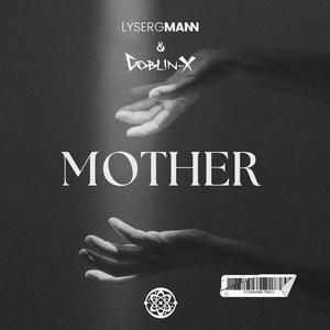 Mother (feat. Goblin - X)