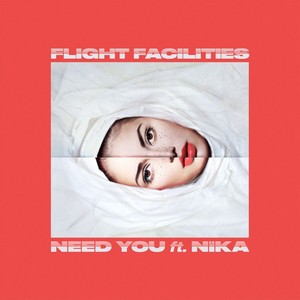 Flight Facilities - Need You