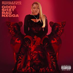 GOOD SHXT BAD NXGGA (Radio Edit)