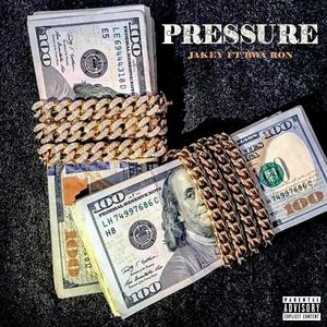 Pressure (feat. BWA Ron) [Explicit]