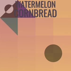 Watermelon Cornbread