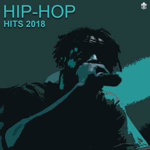 Hip-Hop Hits 2018 (Explicit)