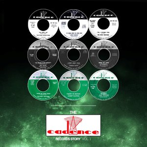 The Cadence Records Story, Vol. 1