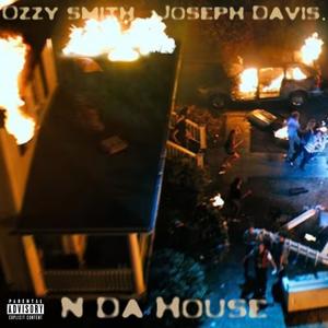 N da House (feat. Joseph Davis) [Explicit]