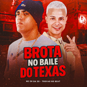 Brota no Baile do Texas (Explicit)