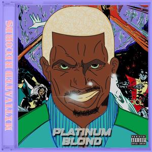 Platinum Blond : The TrapJxhn lp (Explicit)