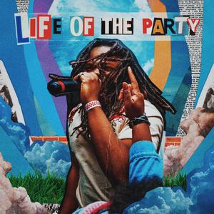 Life Of The Party (Explicit)