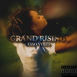 Grand Rising (Explicit)