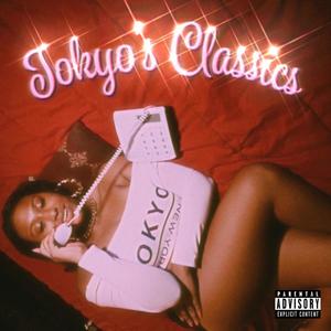 Tokyo's Classics (Explicit)