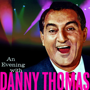 An Evening With Danny Thomas