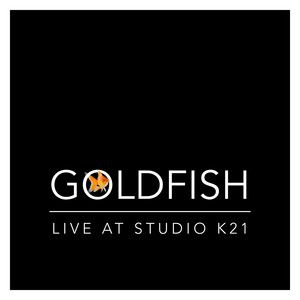 Goldfish (Live at Studio K21)