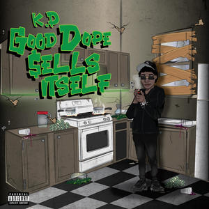 Good Dope $ells Itself (Explicit)