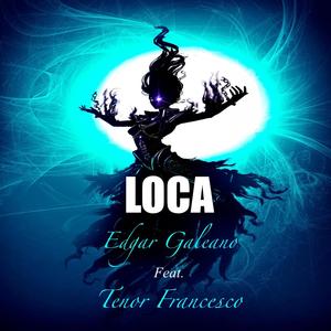 LOCA (feat. Tenor Francesco)