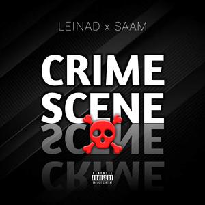 Crime Scene (feat. Saam) (Explicit)